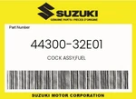 Suzuki Genuine Cock Assy,fuel 44300-32E01. Fixed Price $102.59.