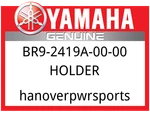 Yamaha Oem Part BR9-2419A-00-00 Holder. Fixed Price $8.49.