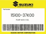 Suzuki Genuine Pump Assy, Fuel 15100-37K00. Fixed Price $473.58.